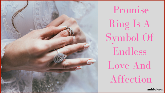 Promise Ring Is A Symbol Of Endless Love And Affection